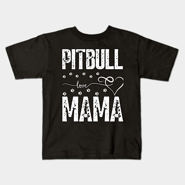 Pitbull Love Mama dogs bully dog lover Kids T-Shirt by click2print